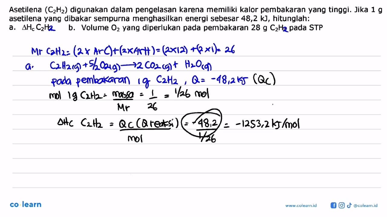 Asetilena (C2H2) digunakan dalam pengelasan karena memiliki