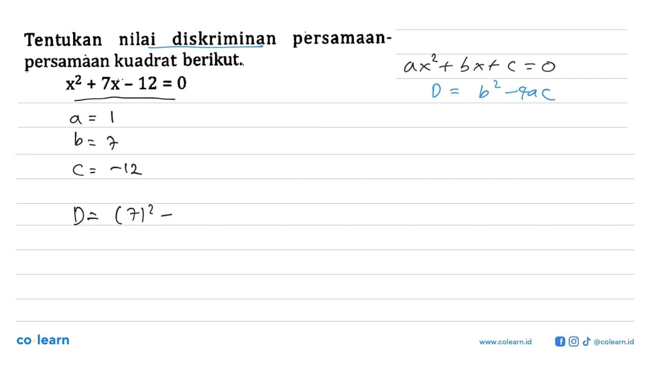 Tentukan nilai diskriminan persamaan- persamaan kuadrat