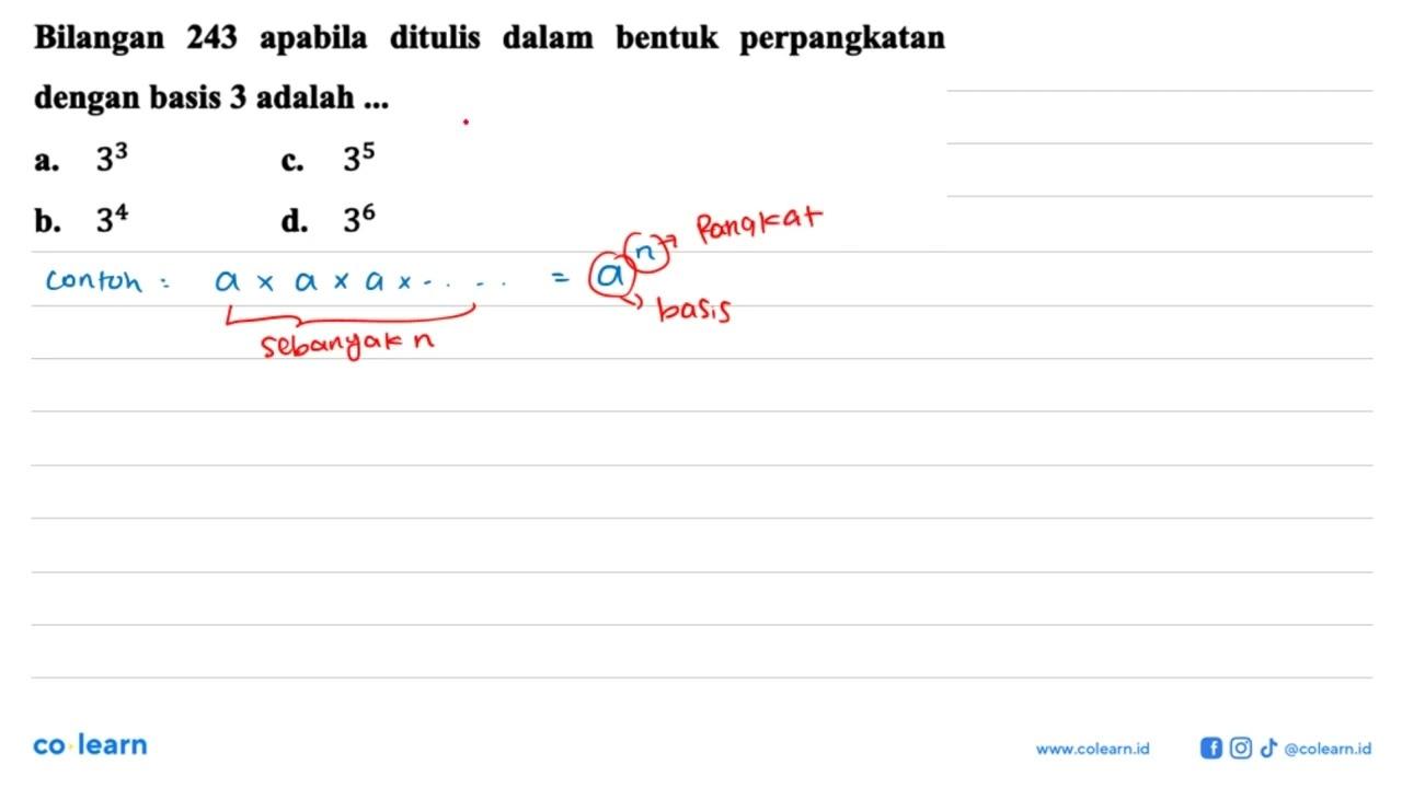 Bilangan 243 apabila ditulis dalam bentuk perpangkatan