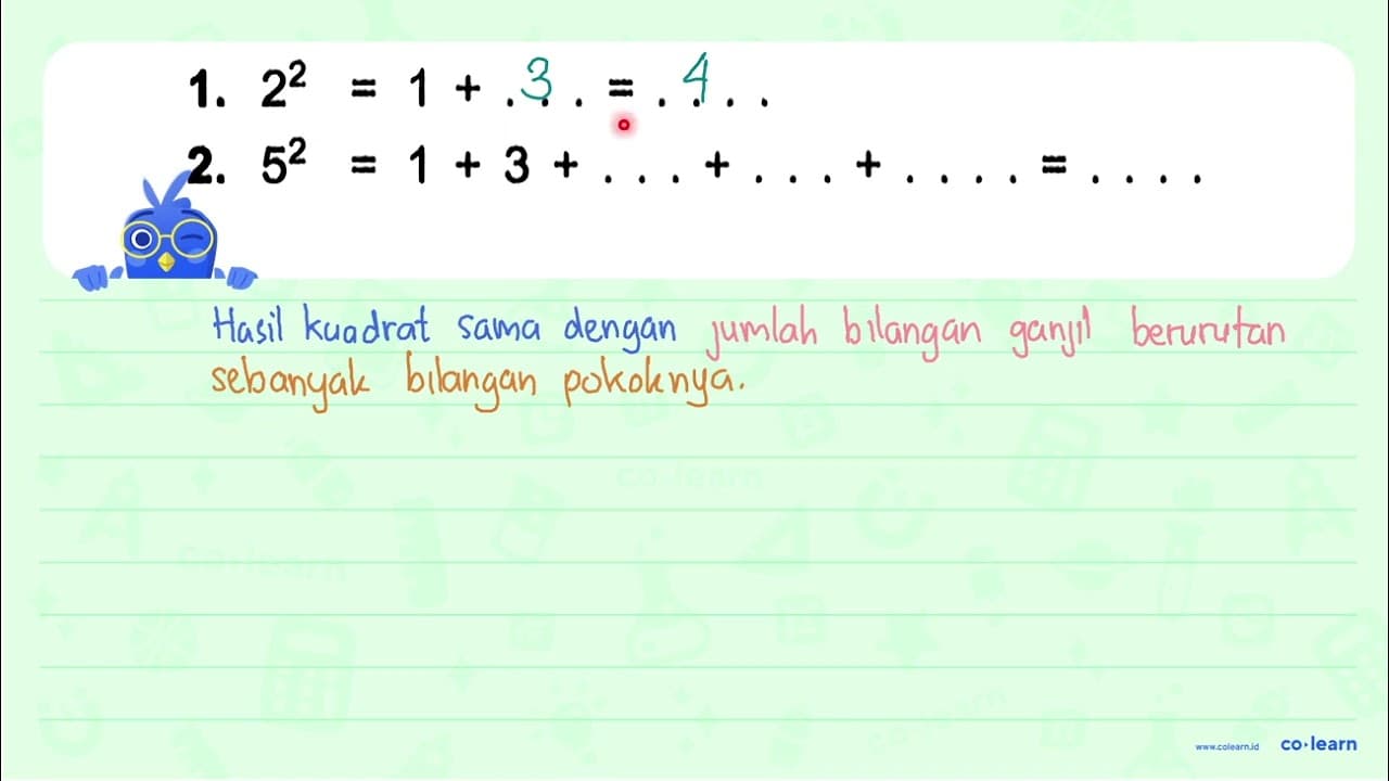 1. 2^2 = 1 + . . . = . . . . 2. 5^2 = 1 + 3 + . . . + . . .