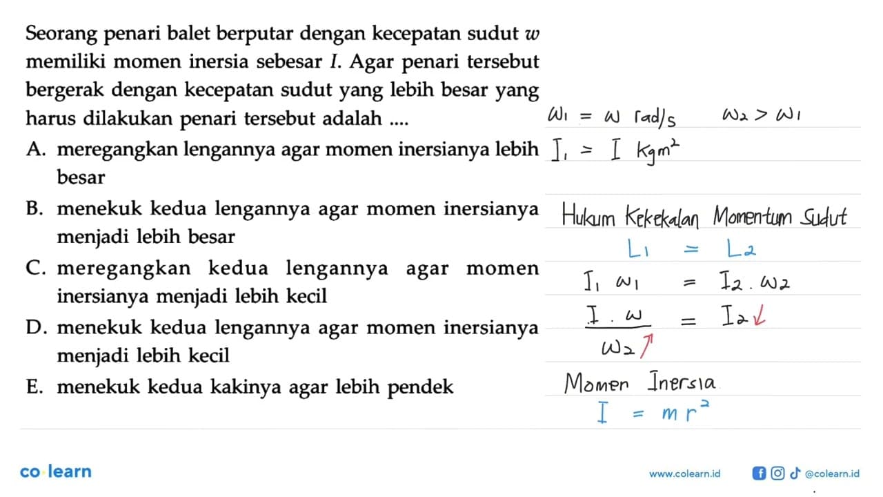 Seorang penari balet berputar dengan kecepatan sudut w