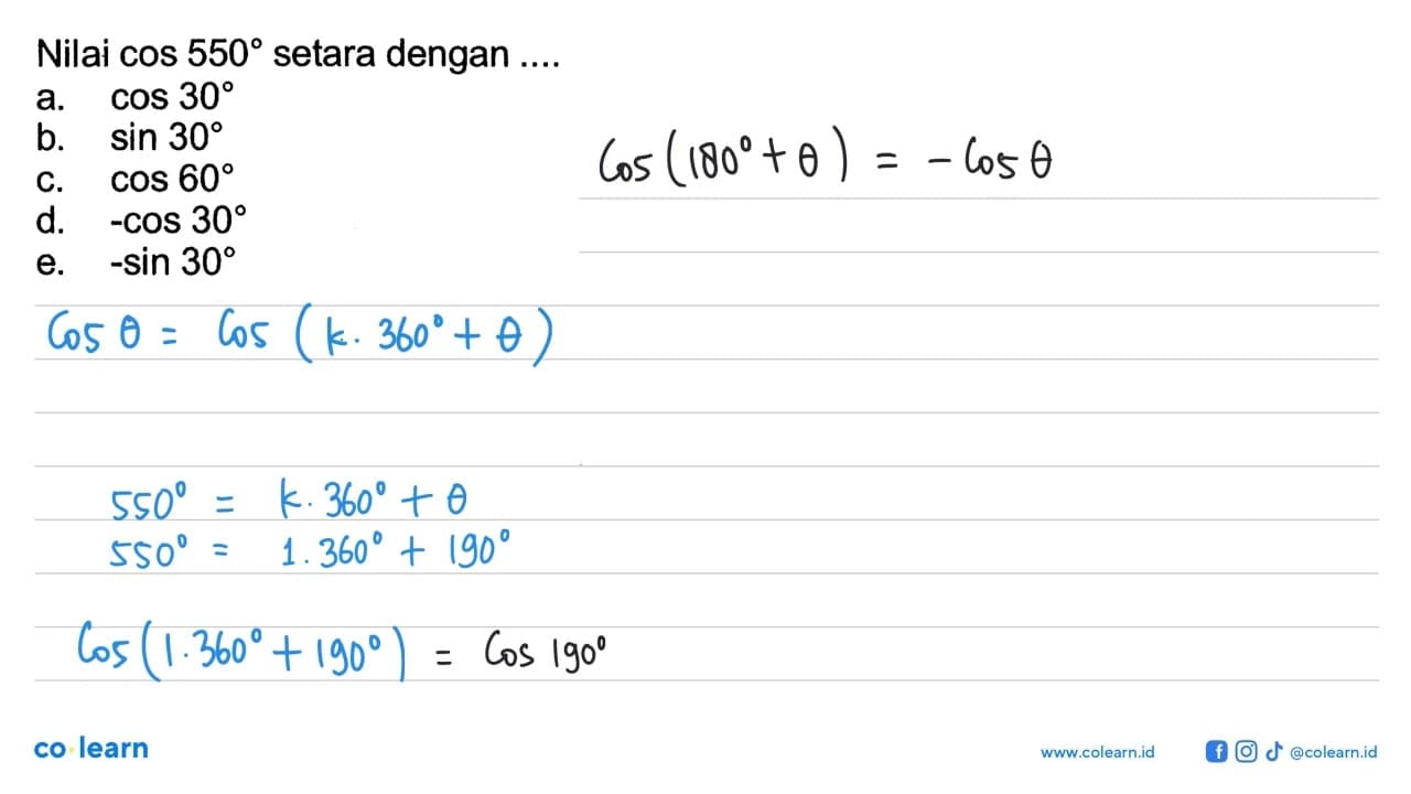 Nilai cos 550 setara dengan....