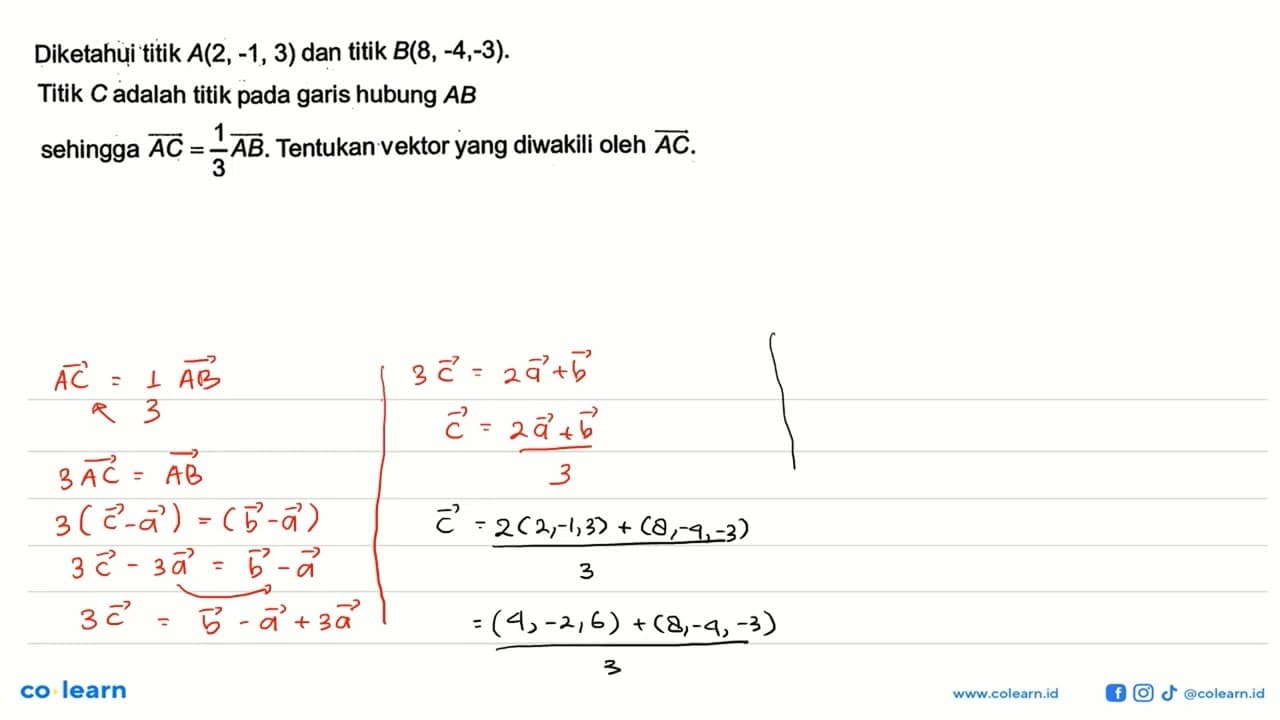 Diketahui titik A(2,-1,3) dan titik B(8,-4,-3).Titik C