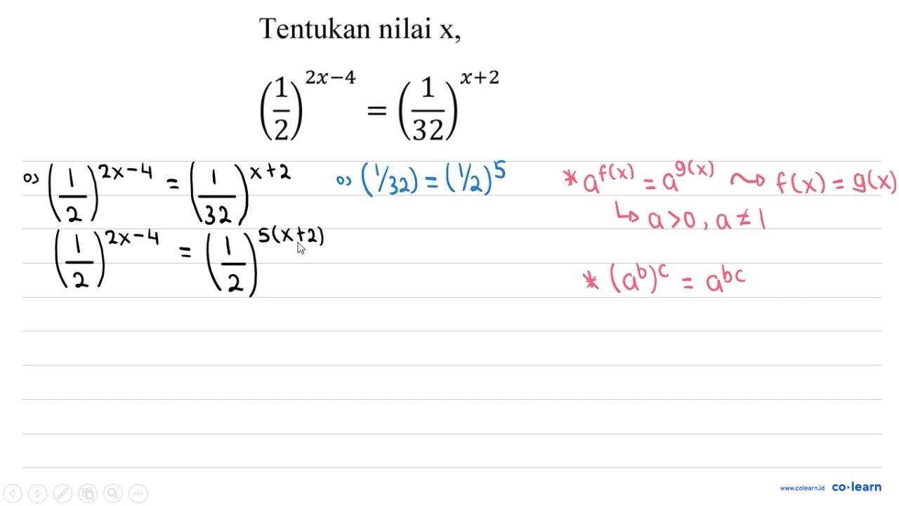 Tentukan nilai x, ((1)/(2))^(2 x-4)=((1)/(32))^(x+2)