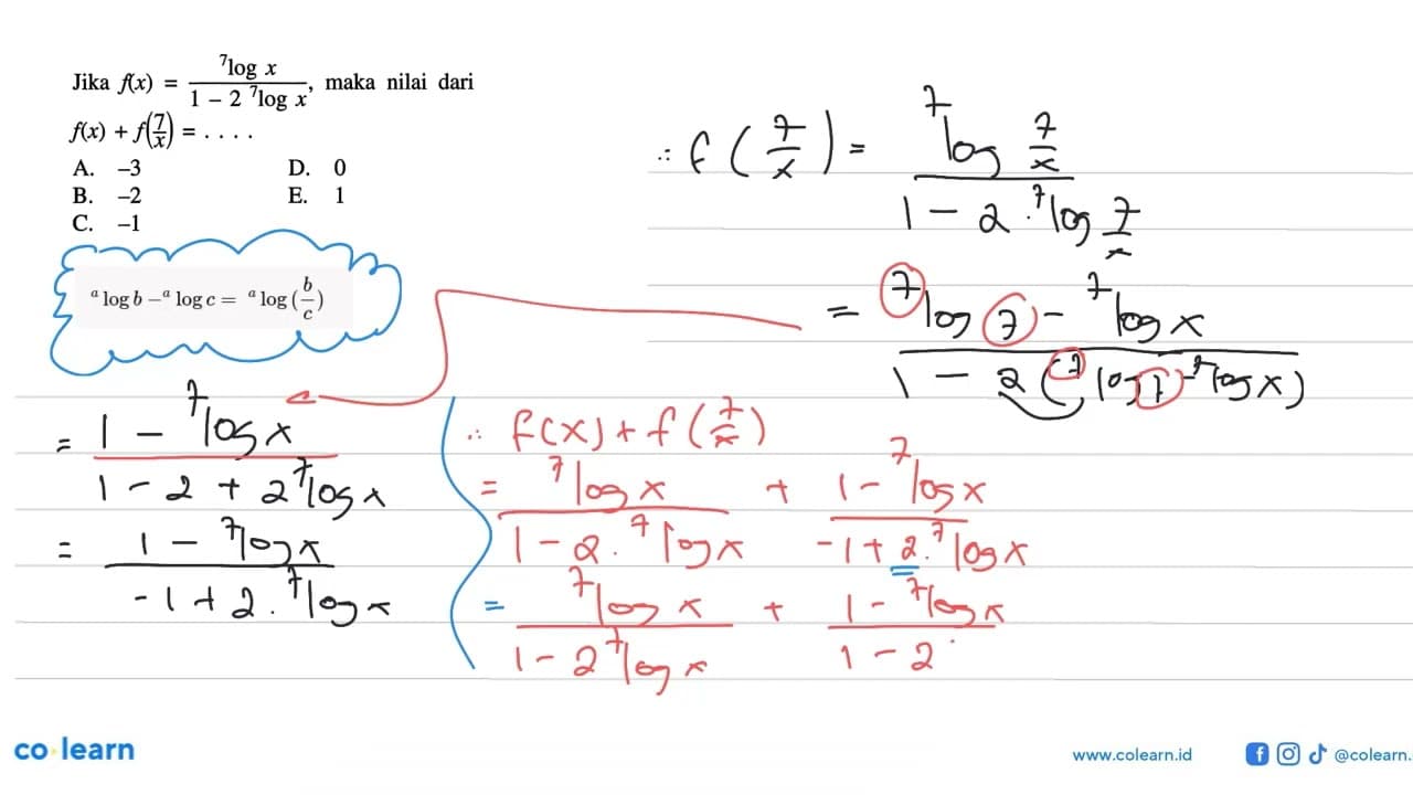 Jika f(x)=7log x/(1-2 7log x), maka nilai dari f(x)+f(7/x)=