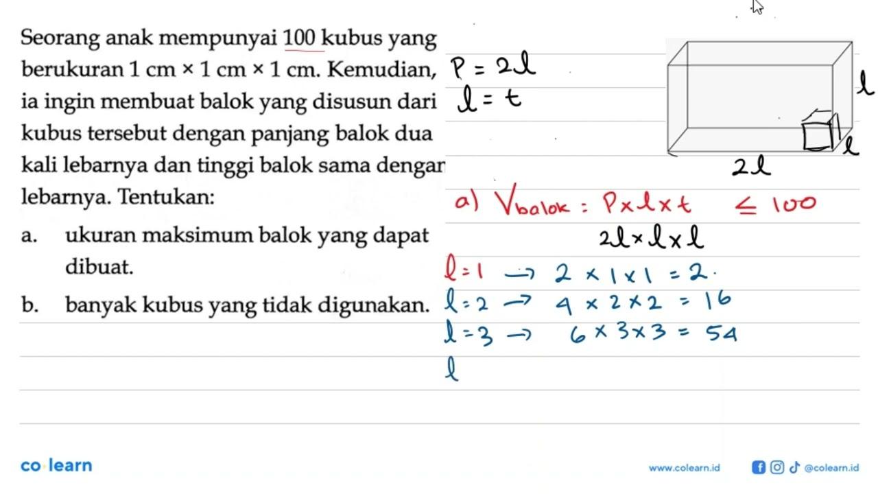 Seorang anak mempunyai 100 kubus yang berukuran 1 cmx1 cmx1