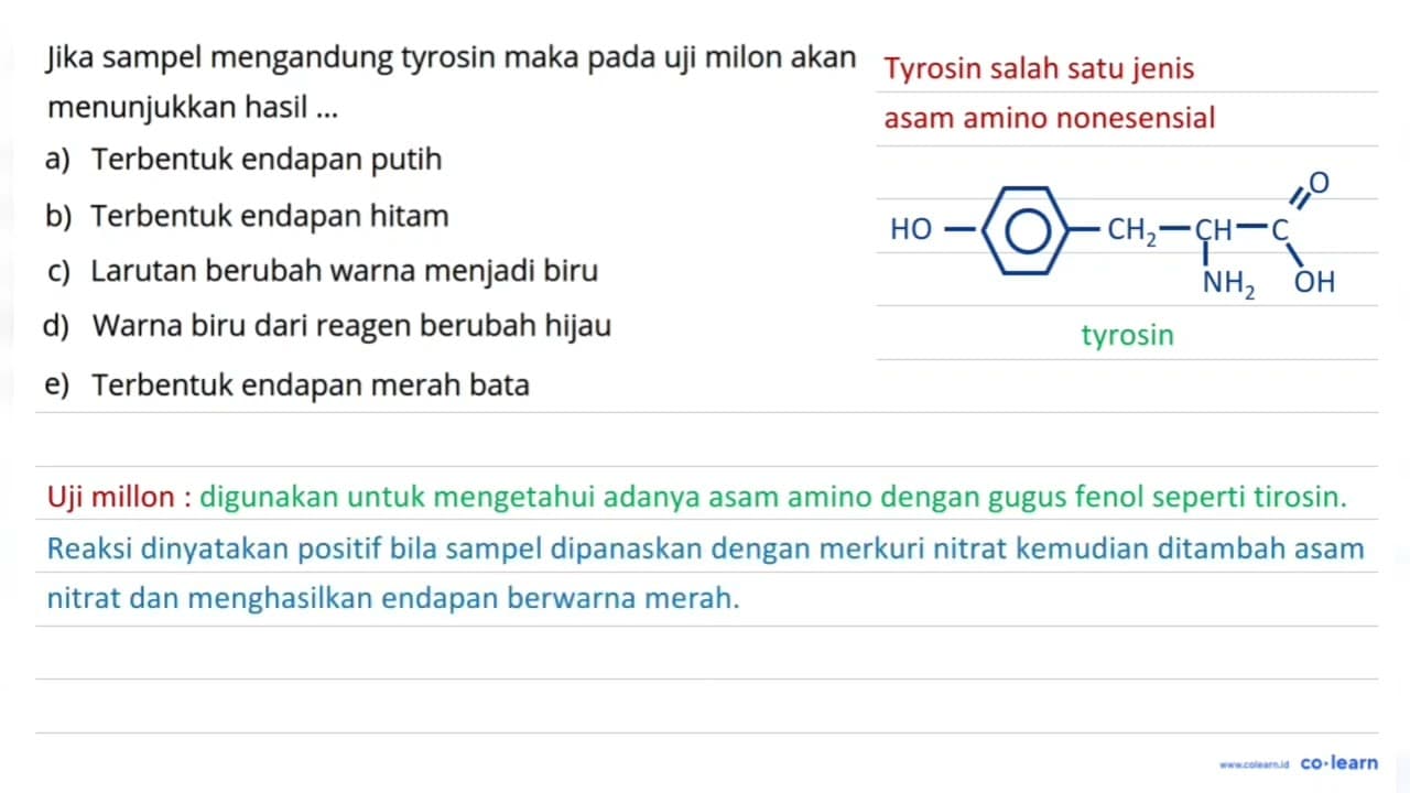 Jika sampel mengandung tyrosin maka pada uji milon akan