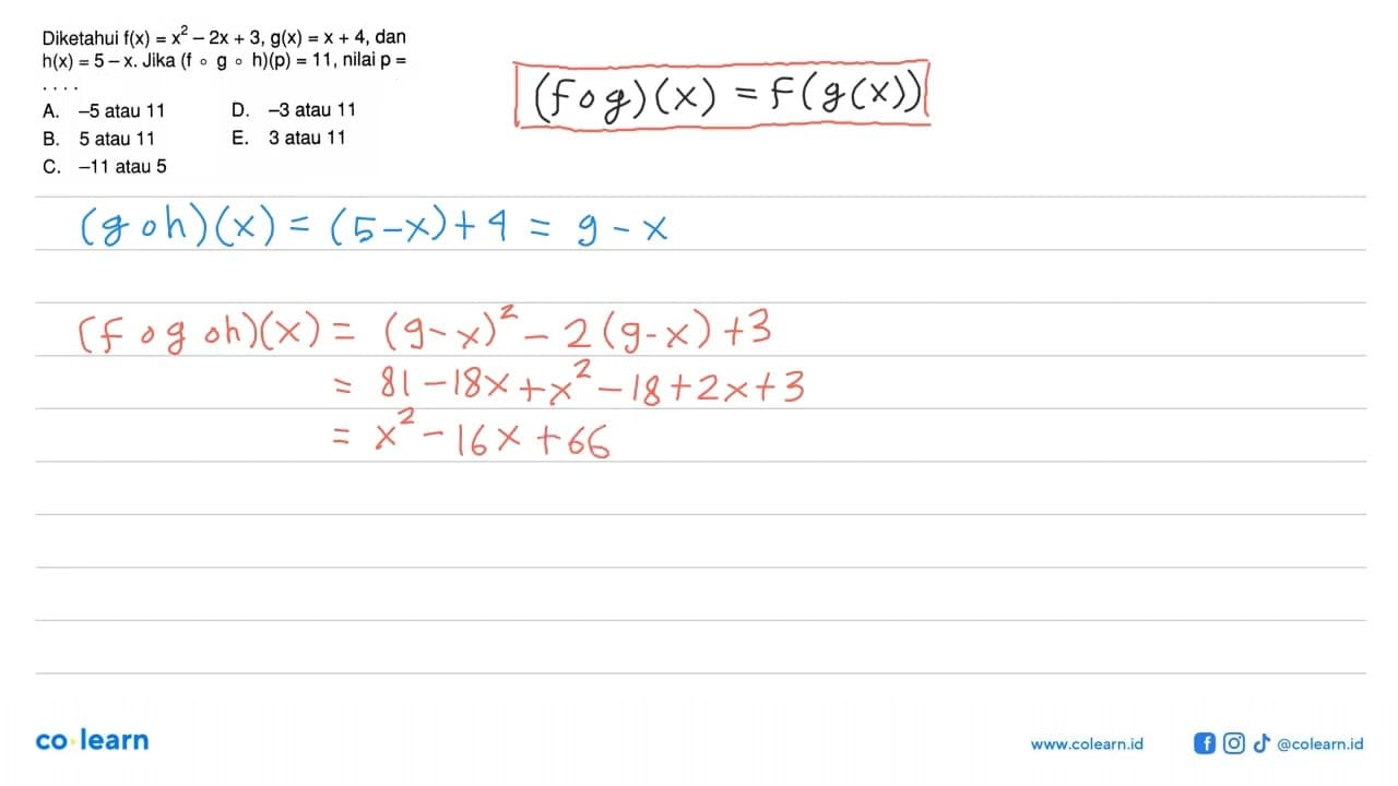 Diketahui f(x)=x^2-2x+3, g(x)=x+4,dan h(x)=5-x.Jika