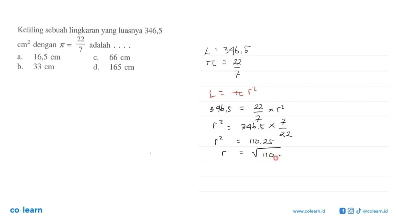 Keliling sebuah lingkaran yang luasnya 346,5 cm^2 dengan