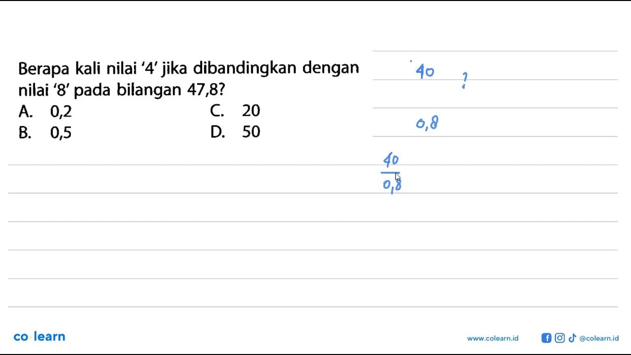 Berapa kali nilai '4' jika dibandingkan dengan nilai '8'