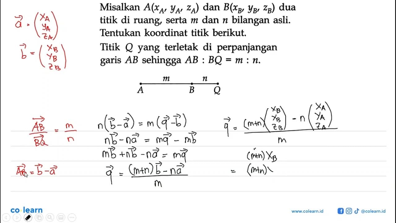 Misalkan A(xA, yA,zA) dan B(xB, yB, zB) dua titik di ruang,