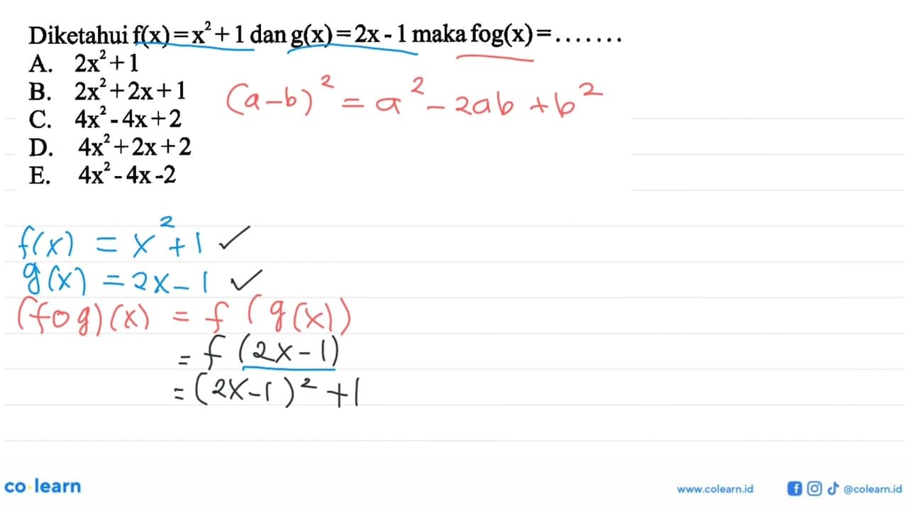 Diketahui f(x)=x^2+1 dan g(x)=2x-1 maka fog(x)= .