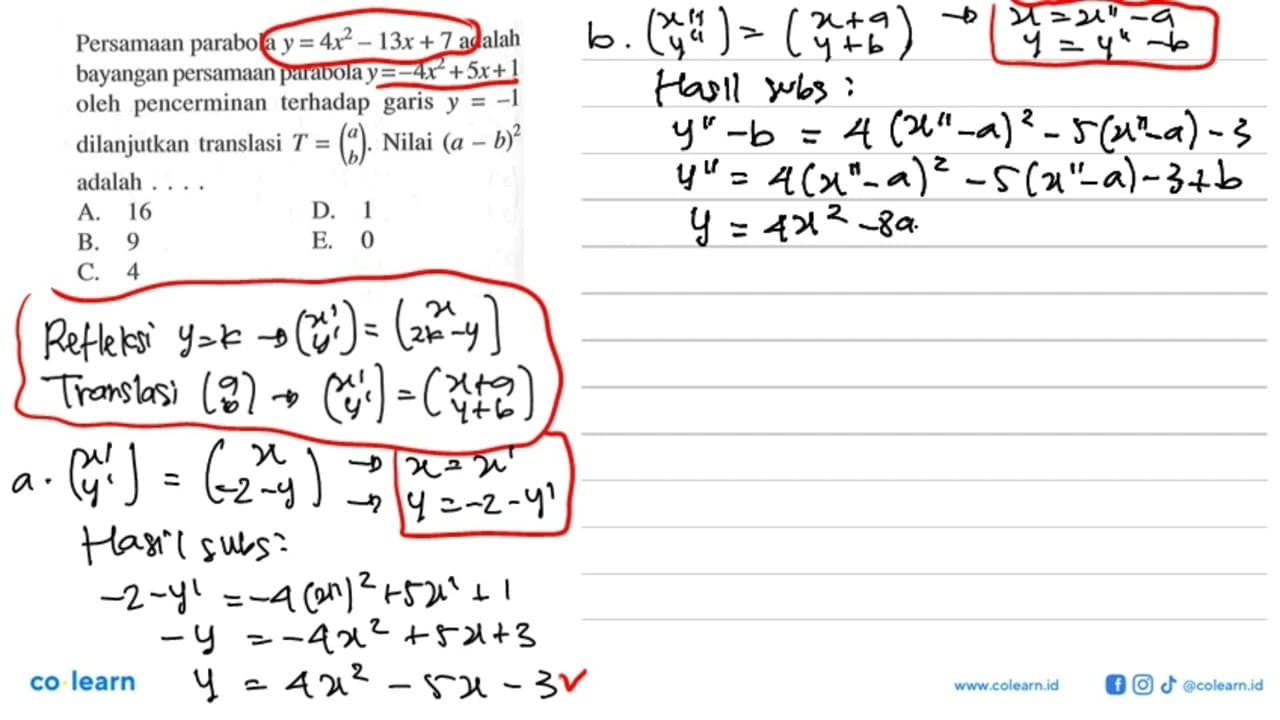 Persamaan parabola y=4x^2-13x+7 adalah bayangan persamaan