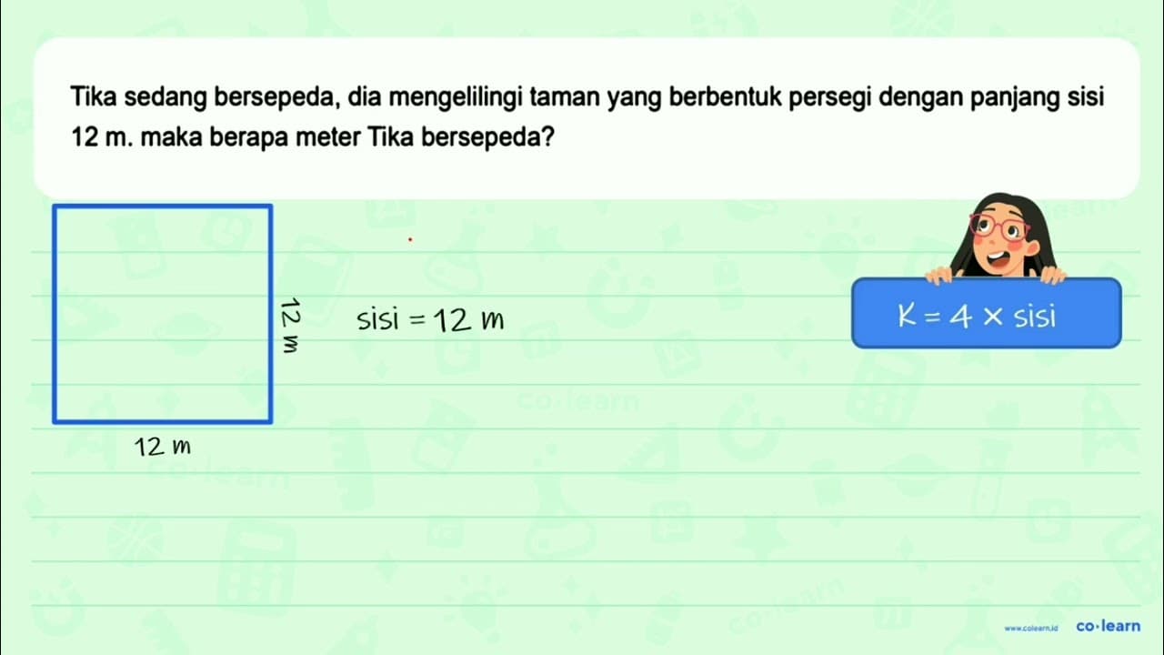 Tika sedang bersepeda, dia mengelilingi taman yang