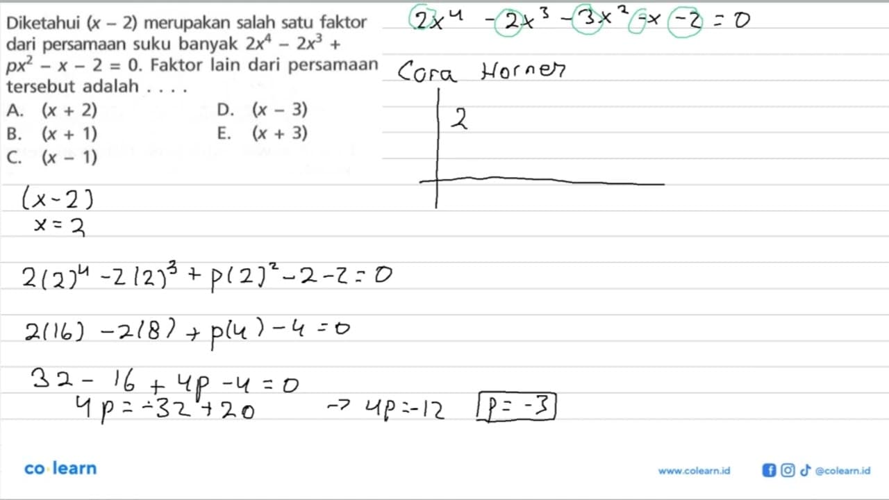 Diketahui (x-2) merupakan salah satu faktor dari persamaan