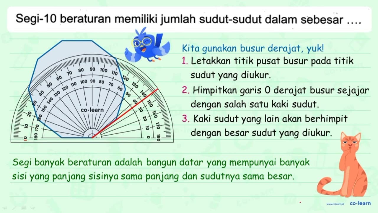 Segi-10 beraturan memiliki jumlah sudut-sudut dalam sebesar