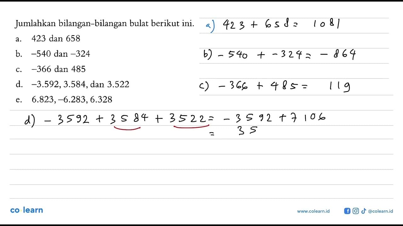 Jumlahkan bilangan-bilangan bulat berikut ini. a. 423 dan