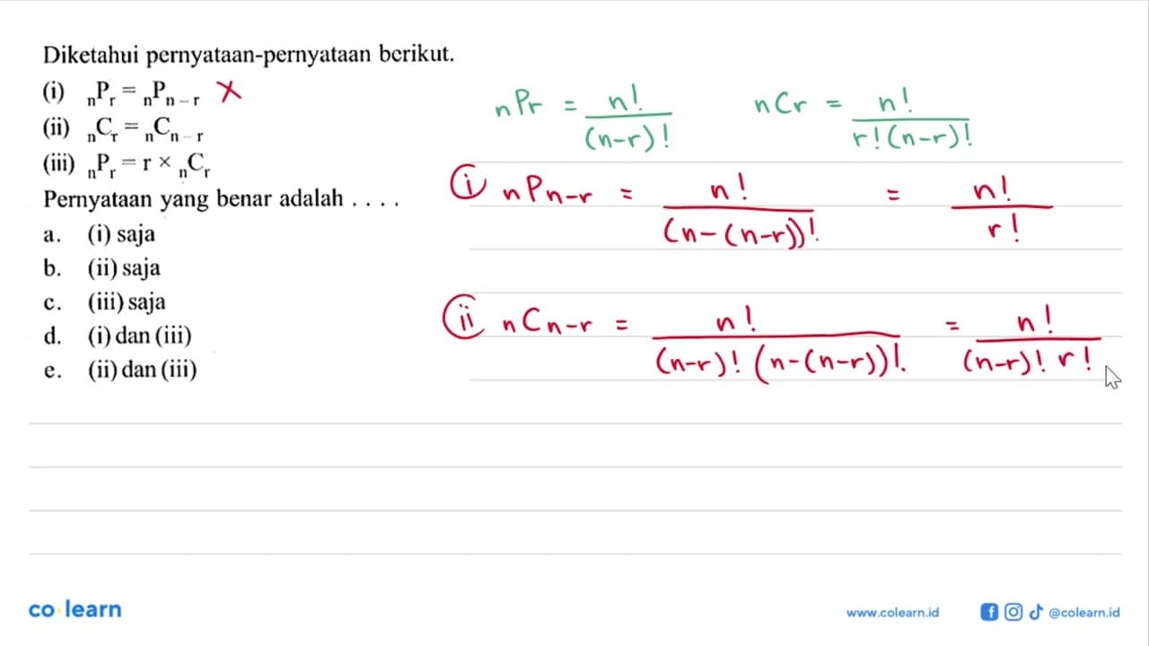 Diketahui pernyataan-pernyataan berikut. (i) n P r = n P n