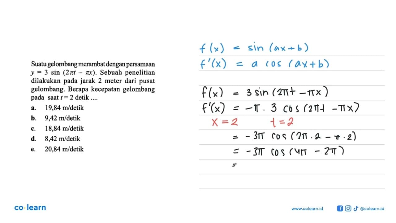 Suatu gelombang merambat dengan persamaan y=sin (2pi t-pi