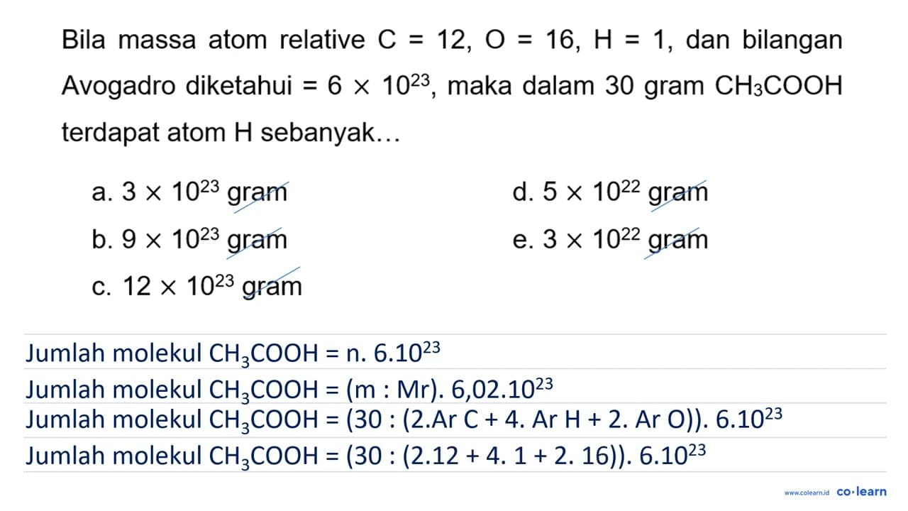 Bila massa atom relative C=12, O=16, H=1 , dan bilangan