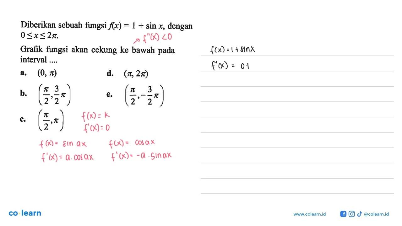 Diberikan sebuah fungsi f(x)=1+ sin x, dengan 0<=x<=2pi.