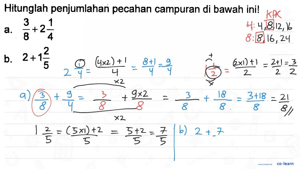 Hitunglah penjumlahan pecahan campuran di bawah ini! a. 3/8