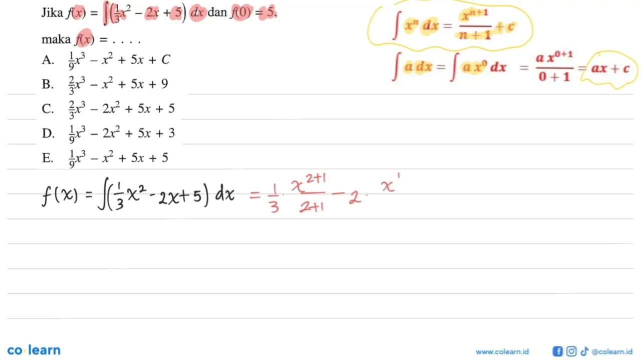 Jika f(x)=integral (1/3 x^2-2x+5) dx dan f(0)=5, maka