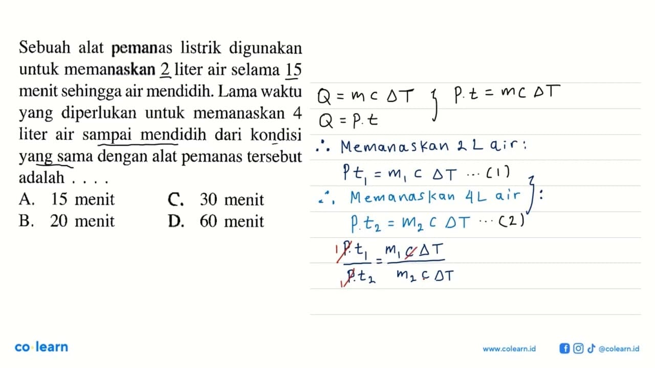 Sebuah alat pemanas listrik digunakan untuk memanaskan 2