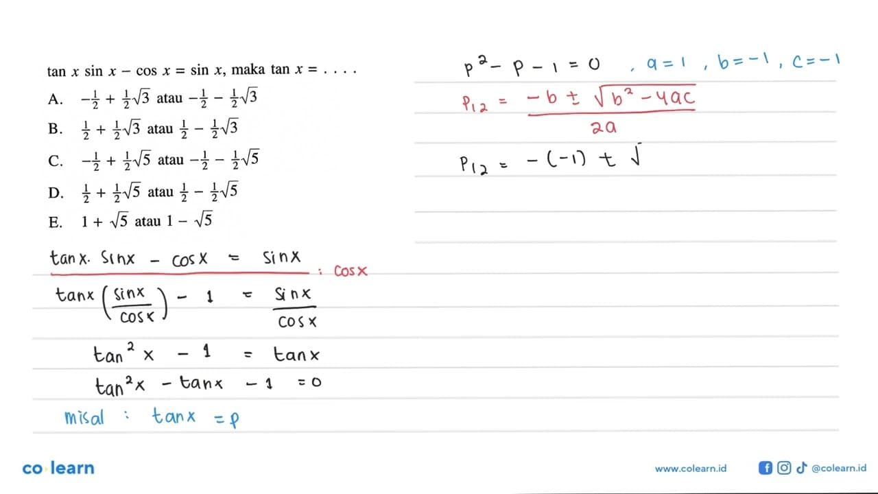 tan x sin x-cos x=sin x, maka tan x= ....