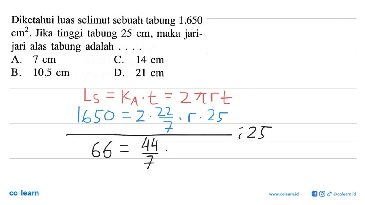 Diketahui luas selimut sebuah tabung 1.650 cm^2. Jika