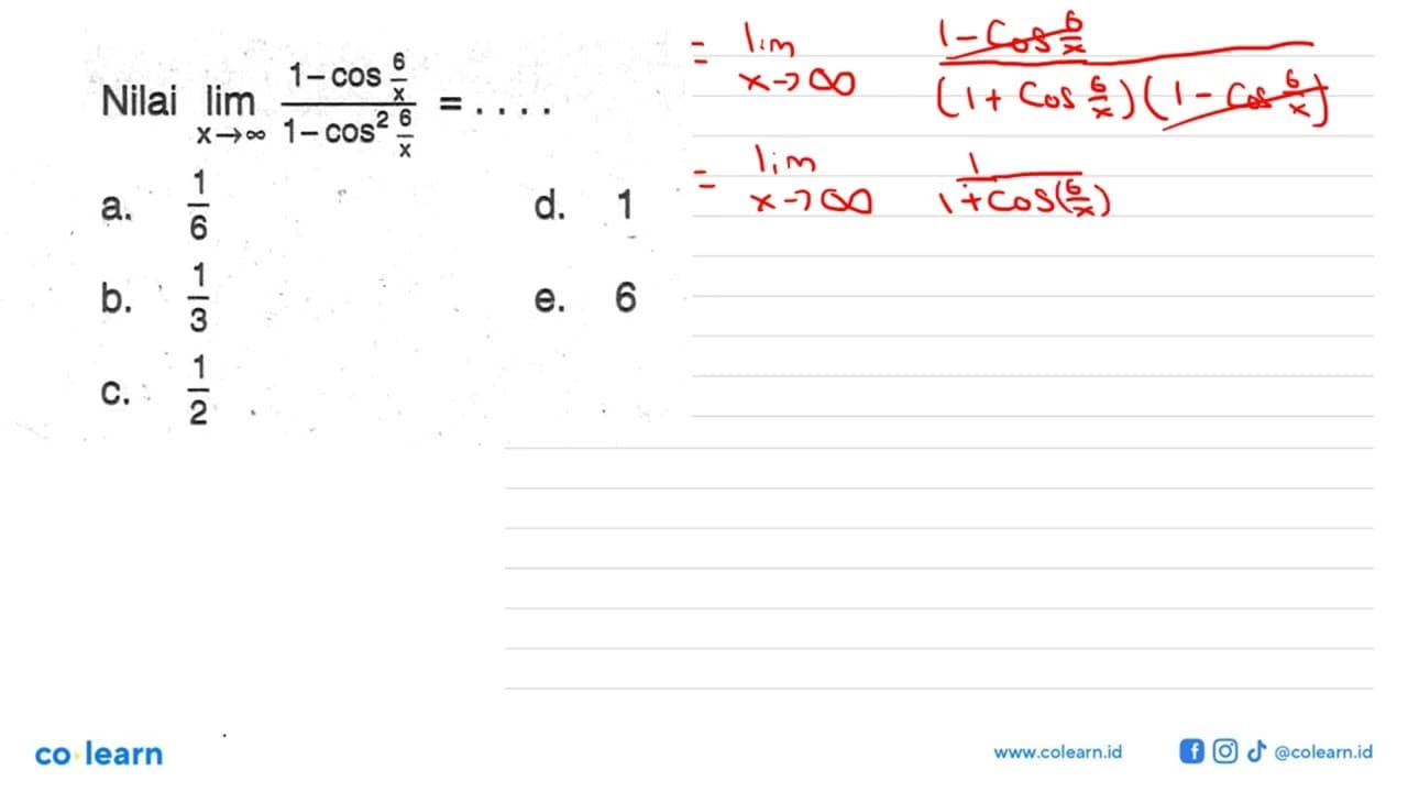 Nilai limit x mendekati tak hingga (1-cos(6/x))/(1-cos^2