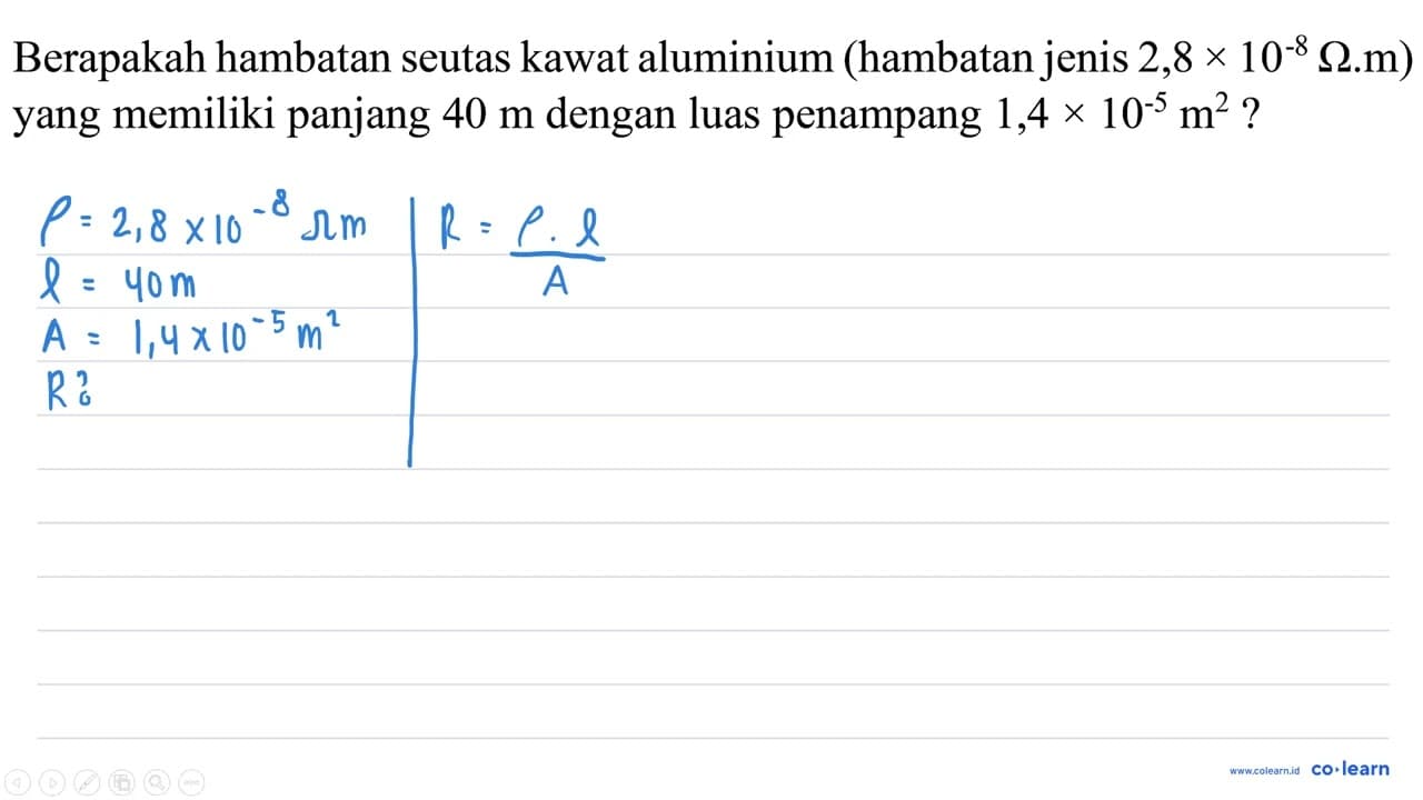 Berapakah hambatan seutas kawat aluminium (hambatan jenis