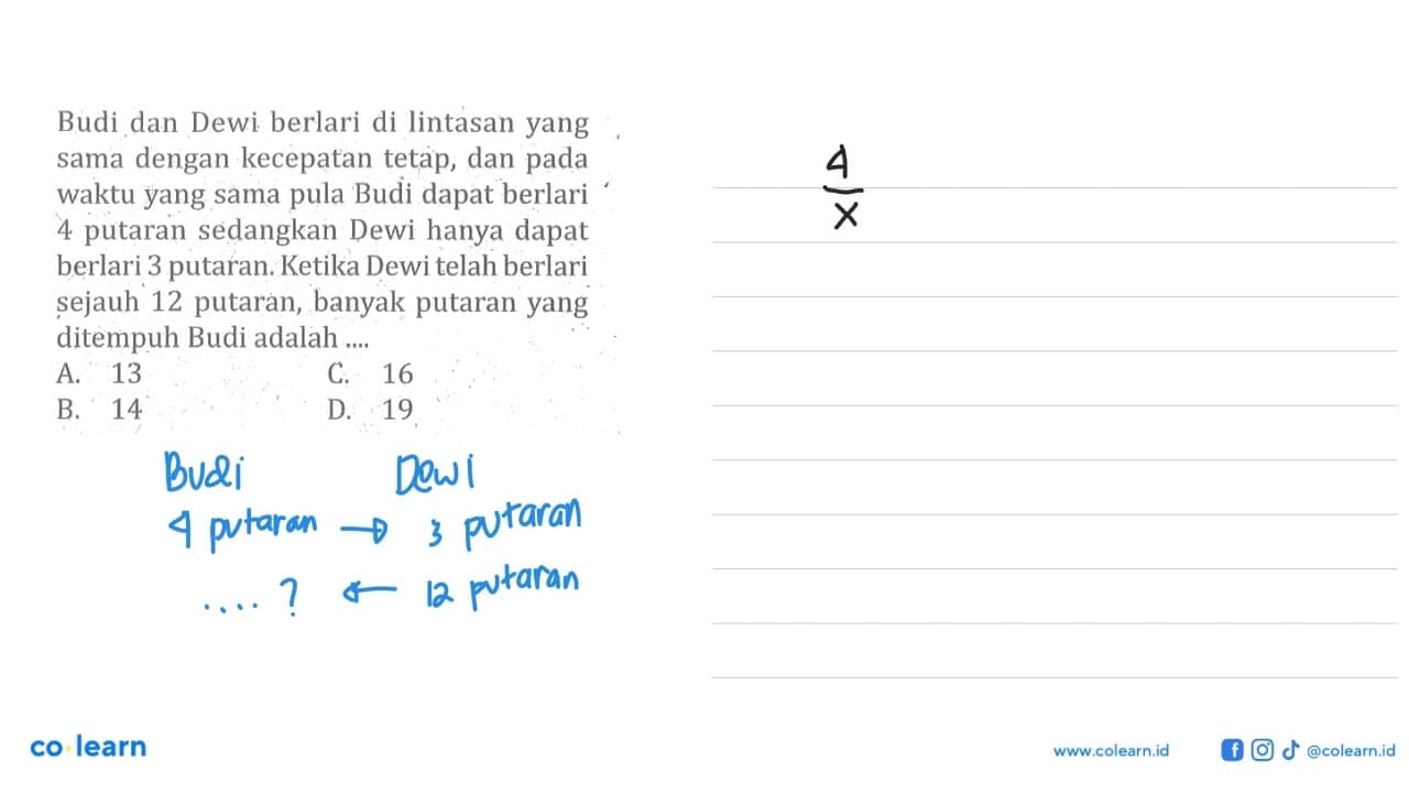 Budi dan Dewi berlari di lintasan yang sama dengan