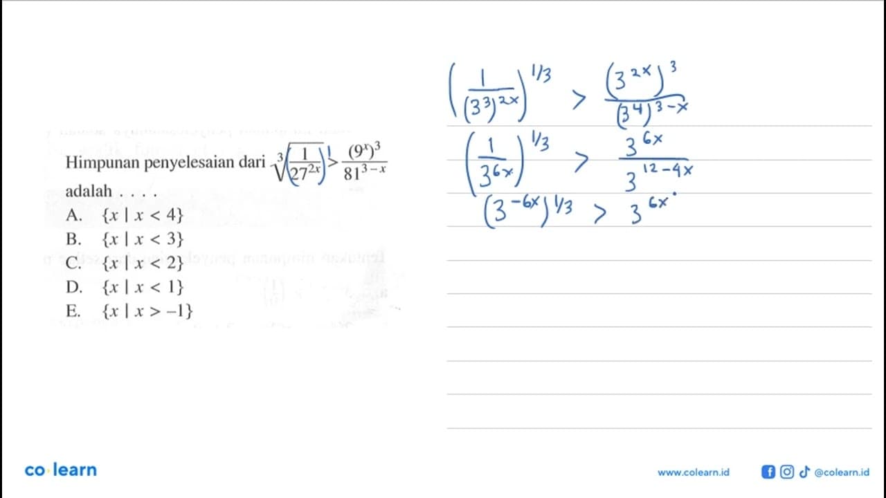 Himpunan penyelesaian dari (1/(27^2x))^(1/3) >