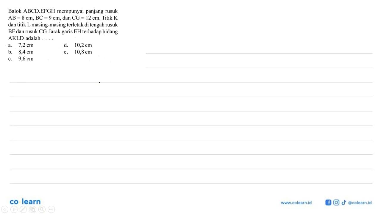 Balok ABCD.EFGH mempunyai panjang rusuk AB = 8 cm, BC = 9