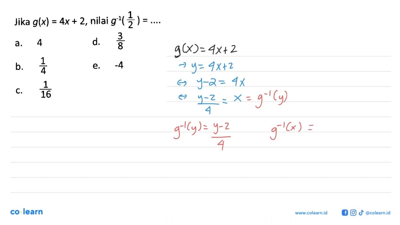 Jika g(x)=4x+2, nilai g^(-1)(1/2)=...