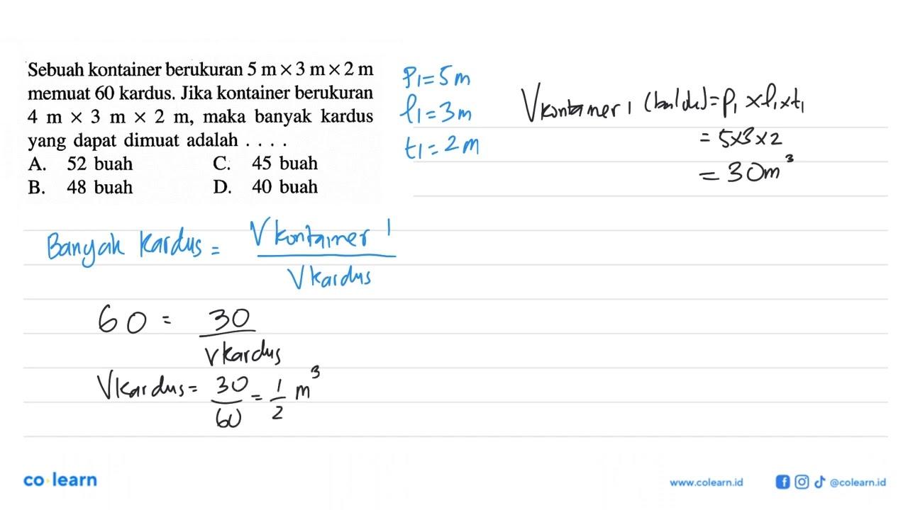 Sebuah kontainer berukuran 5 m x 3 m x 2 m memuat 60