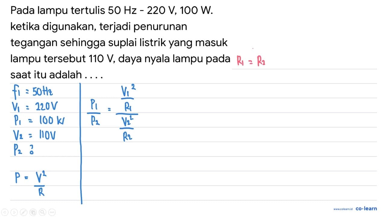 Pada lampu tertulis 50 Hz-220 V, 100 W . ketika digunakan,