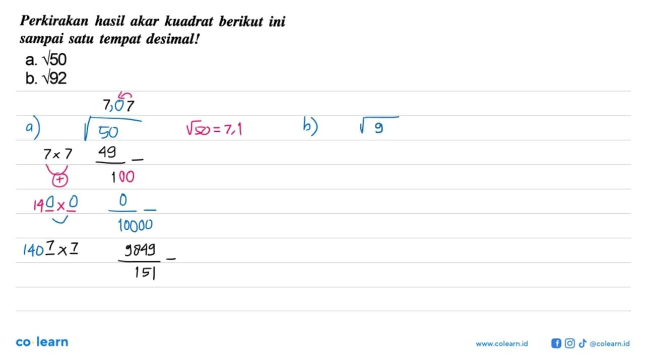 Perkirakan hasil akar kuadrat berikut ini sampai satu