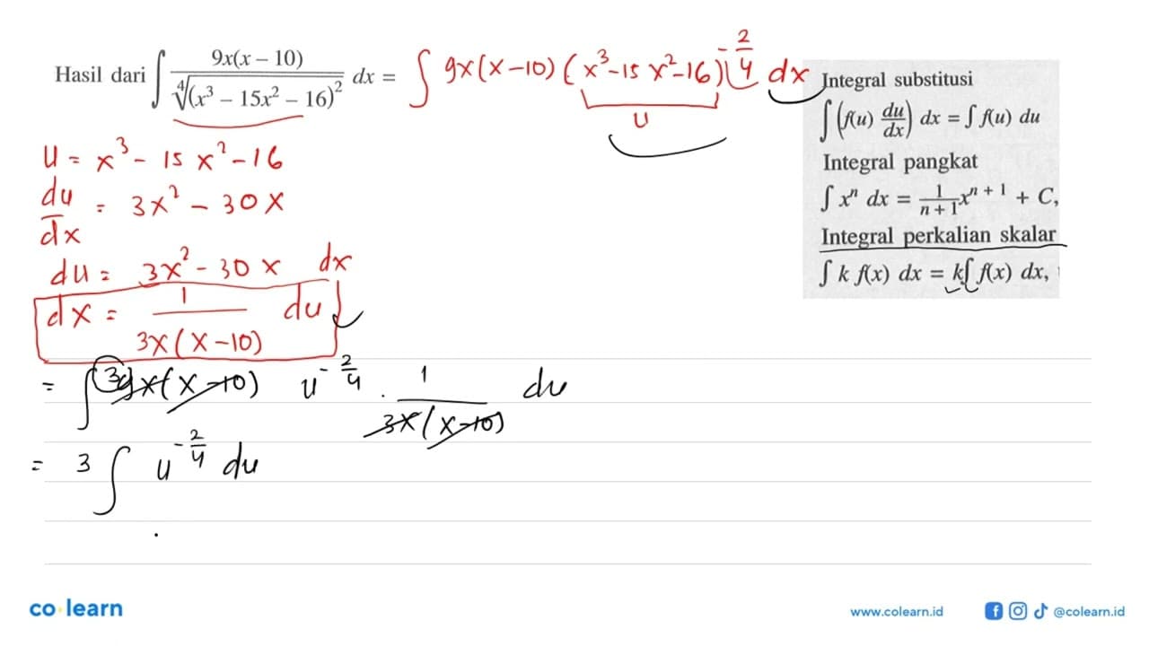 Hasil dari integral 9x(x-10)/(x^3-15x^2-16)^(2/4) dx=...