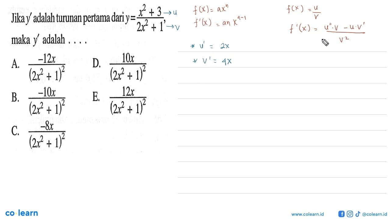 Jika y' adalah turunan pertama dari y=(x^2+3)/(2x^2+1),