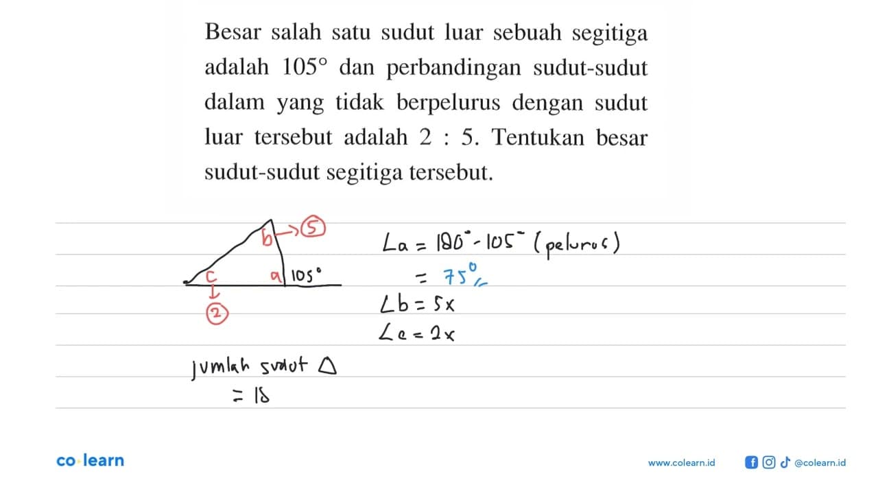 Besar salah satu sudut luar sebuah segitiga adalah 105 dan