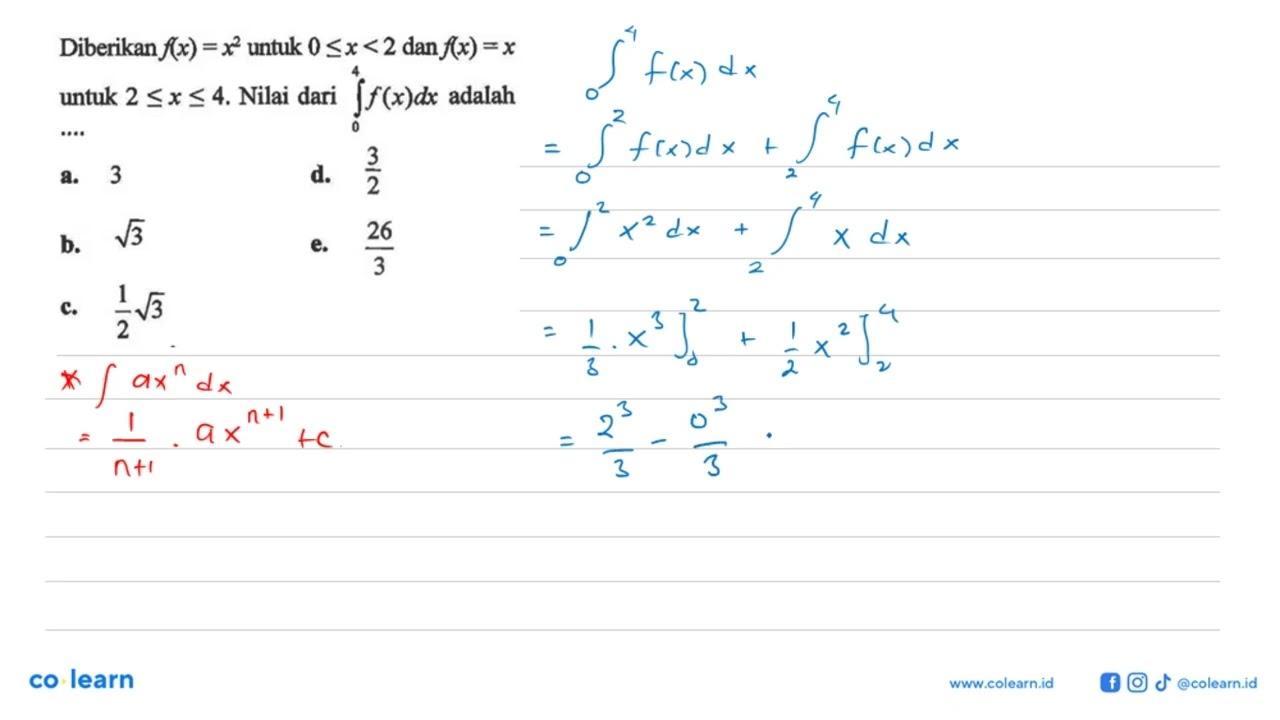 Diberikan f(x) = x^2 untuk 0 <= x < 2 dan f(x) = x untuk 2