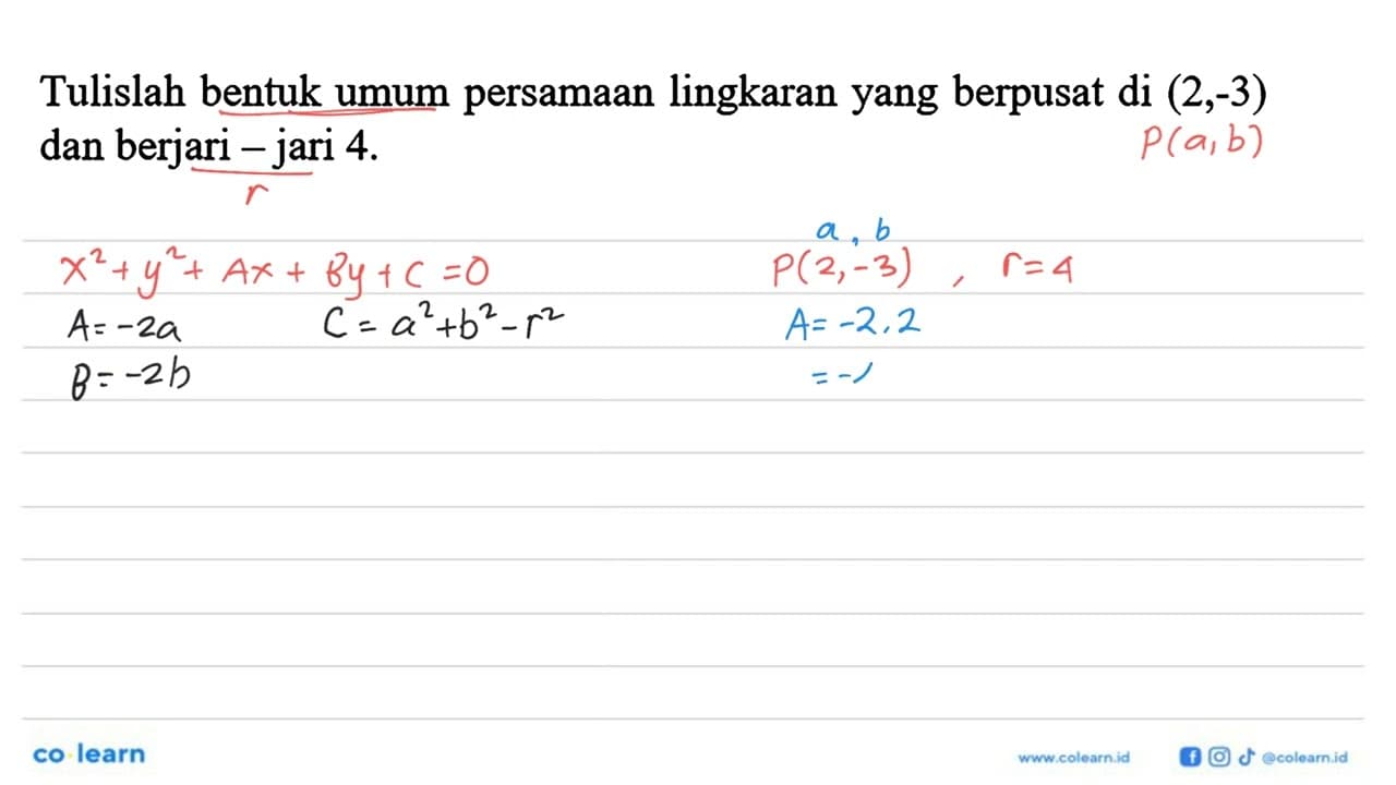 Tulislah bentuk umum persamaan lingkaran yang berpusat di