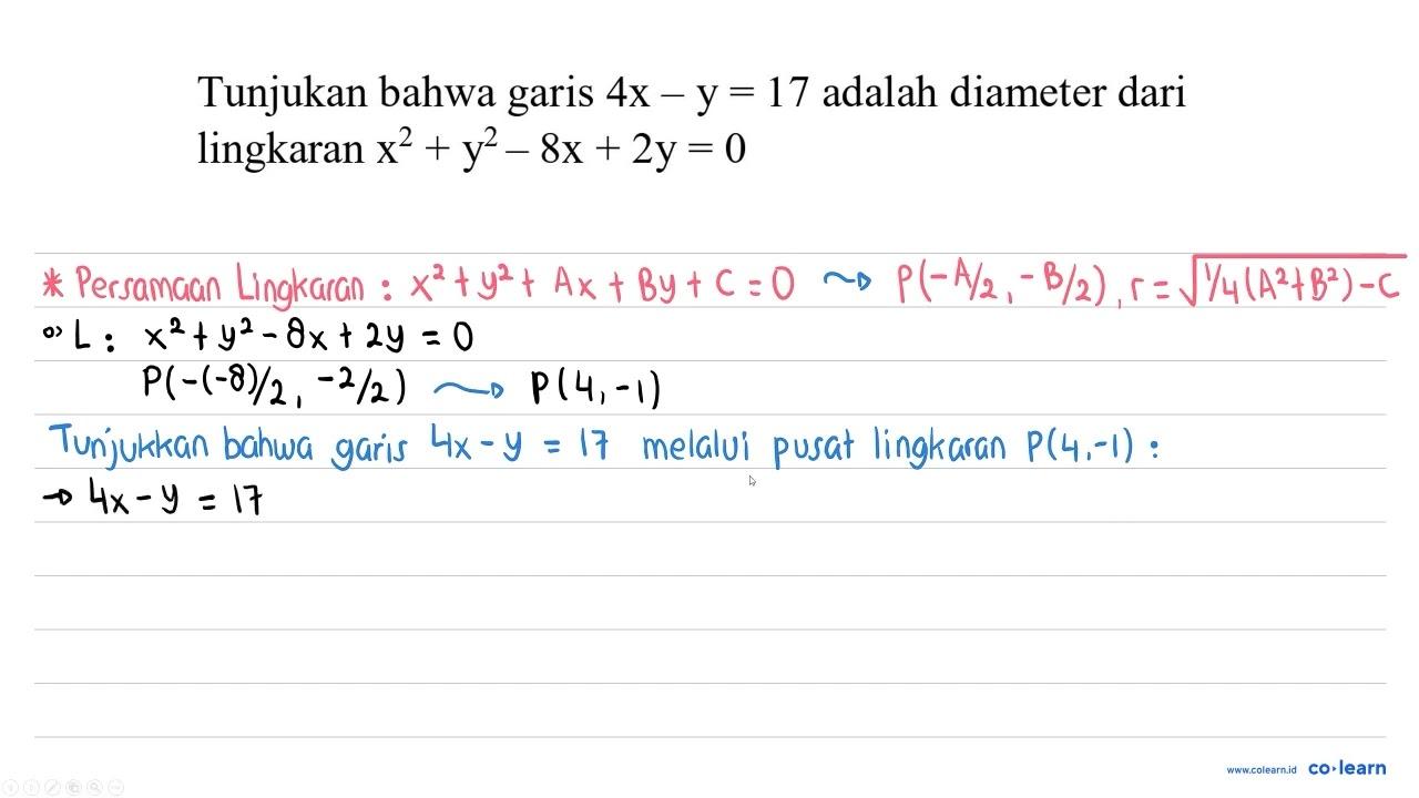 Tunjukan bahwa garis 4 x-y=17 adalah diameter dari