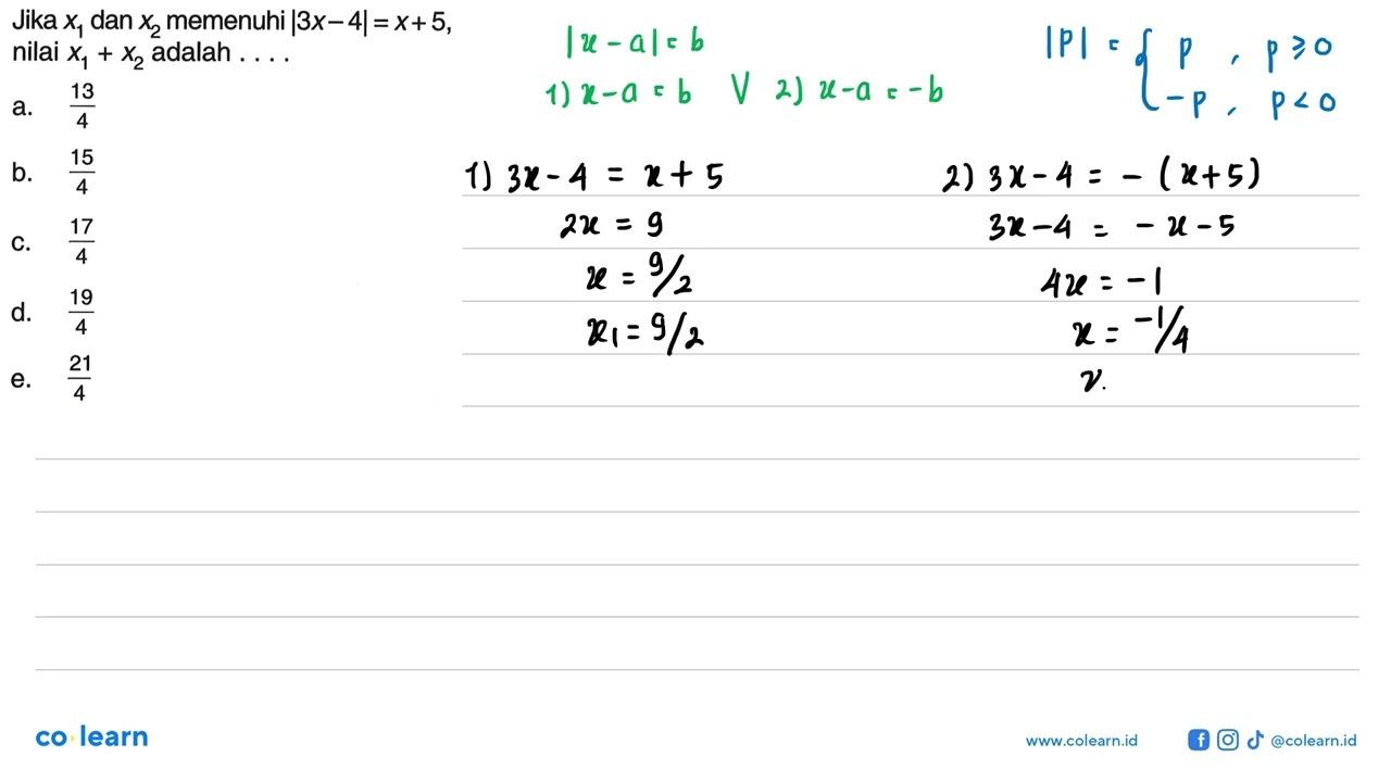 Jika x1 dan x^2 memenuhi |3x-4|=x+5, nilai x1 + x^2 adalah