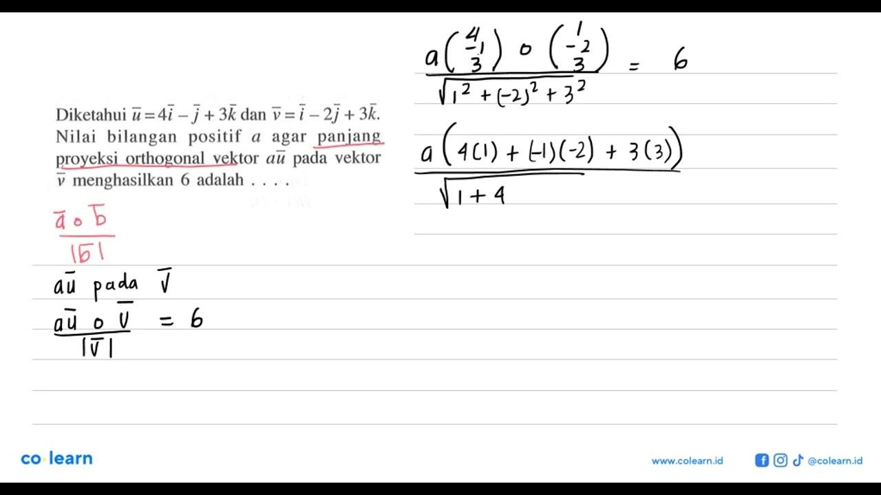 Diketahui vektor u=4 vektor i-vektor j+3 vektor k dan