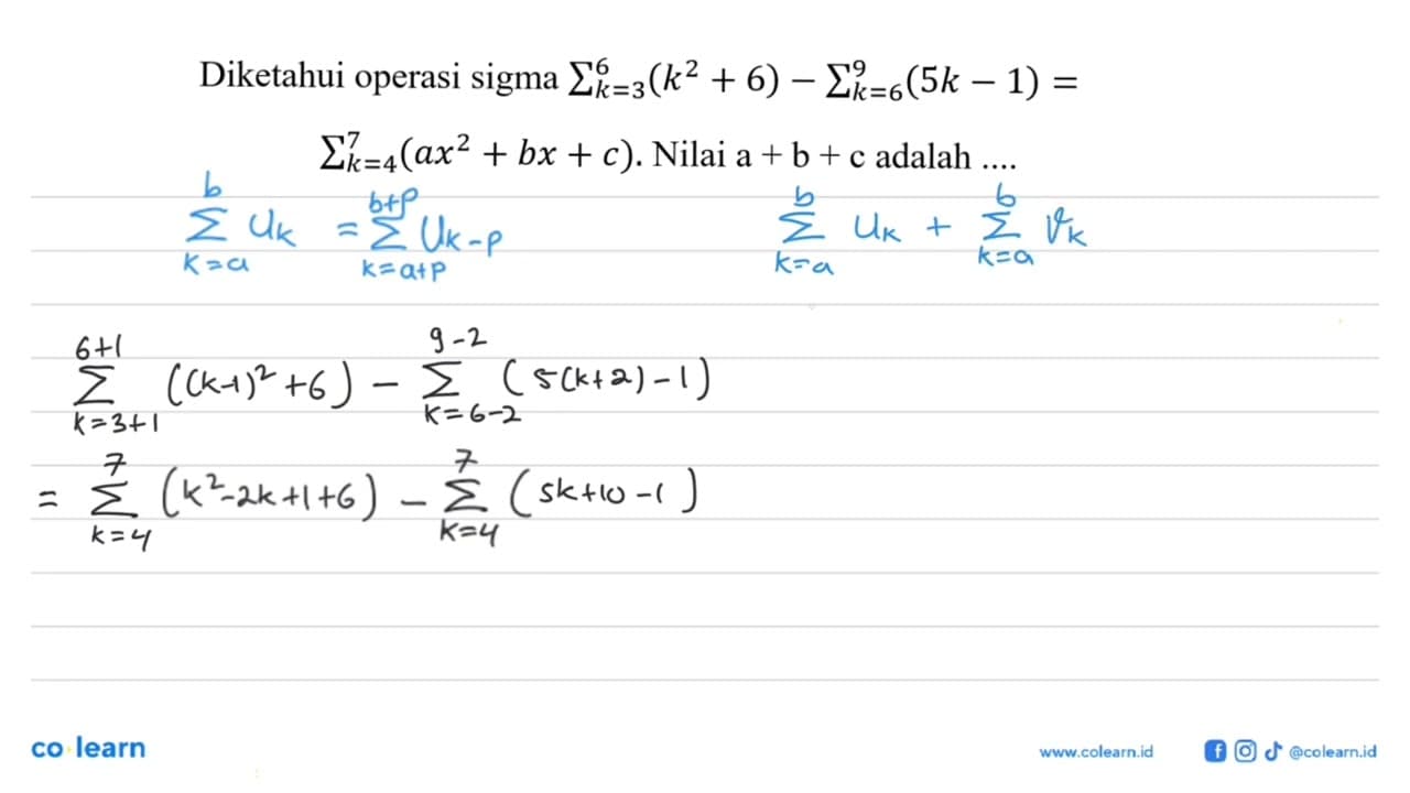 Diketahui operasi sigma sigma k=3 6 (k^2+6)-sigma k=6 9