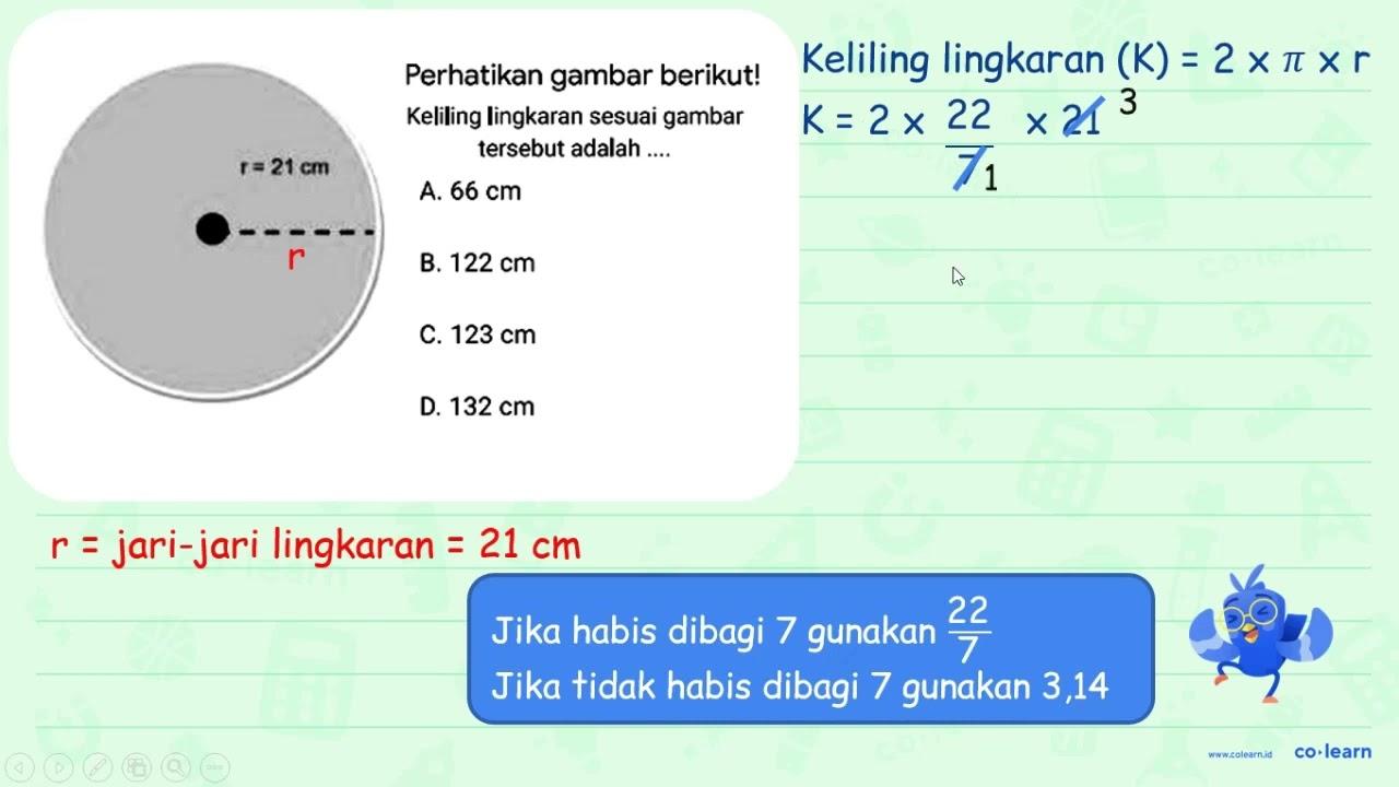 Perhatikan gambar berikut! Keliling lingkaran sesuai gambar