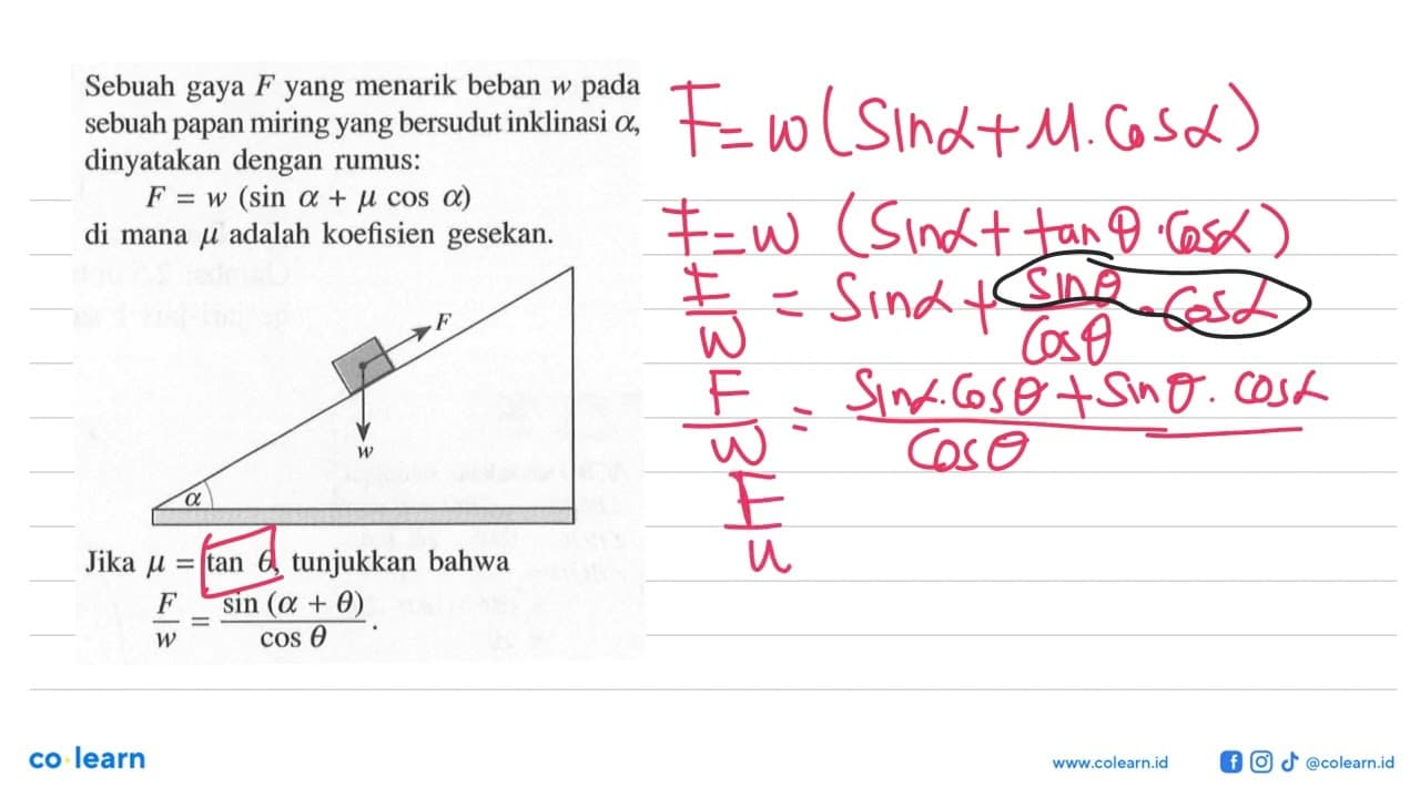 Sebuah gaya F yang menarik beban w pada sebuah papan miring